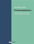 Anil Babu Suthi - Postmetaphysics