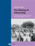 Julia Barbara Held - The Making of Citizenship