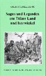 Gisela Schinzel-Penth - Sagen und Legenden um Tölzer Land und Isarwinkel