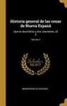 Bernardino De Sahagun, Bernardino De Sahagún - Historia general de las cosas de Nueva Espanã: Que en doce libros y dos volumenes. of 3; Volume 3