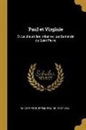 Bernardin De Saint-Pierre - Paul Et Virginie: Et, La Chaumière Indienne; Par Bernardin de Saint-Pierre