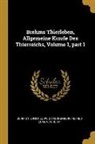 Alfred Edmund Brehm, Schmidt, Ernst Ludwig Taschenberg - Brehms Thierleben, Allgemeine Kunde Des Thierreichs, Volume 1, Part 1