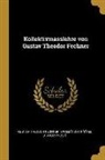Gustav Theodor Fechner, Spole&amp; Starozitnosti - Kollektivmasslehre Von Gustav Theodor Fechner