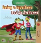 Kidkiddos Books, Liz Shmuilov - Being a Superhero (English Welsh Bilingual Children's Book)