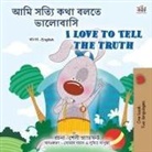 Shelley Admont, Kidkiddos Books - I Love to Tell the Truth (Bengali English Bilingual Children's Book)