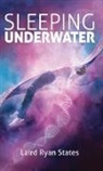 Laird Ryan States - Sleeping Underwater