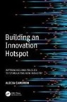 Alicia Cameron, Alicia (Lucy) Cameron, Lucy Cameron - Building an Innovation Hotspot