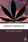 Jon Heidt, Johannes Wheeldon, Johannes Heidt Wheeldon - Cannabis Criminology