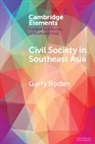 Garry Rodan, Garry (University of Queensland) Rodan - Civil Society in Southeast Asia