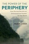 Peder Anker, Peder (New York University) Anker, Anker Peder - Power of the Periphery