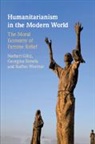 Georgina Brewis, Brewis Georgina, Norbert (Soedertoerns Hoegskola Goetz, Norbert Götz, Steffen Werther - Humanitarianism in the Modern World