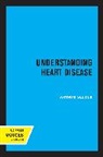 Arthur Selzer - Understanding Heart Disease
