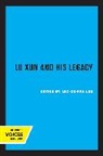 Leo Ou-fan Lee, Leo Ou-fan Lee, Lee Leo Ou-fan - Lu Xun and His Legacy