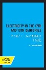 J. L. Heilbron - Electricity in the 17th and 18th Centuries