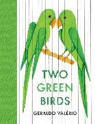 Geraldo Valério, Valerio Geraldo - Two Green Birds