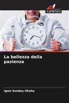 Igwe Sunday Ukoha - La bellezza della pazienza