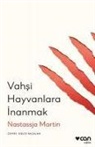 Nastassja Martin - Vahsi Hayvanlara Inanmak
