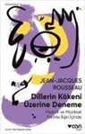 Jean Jacques Rousseau, Jean-Jacques Rousseau - Dillerin Kökeni Üzerine Deneme