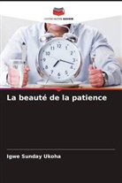 Igwe Sunday Ukoha - La beauté de la patience