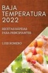 Luis Romero - BAJA TEMPERATURA 2022