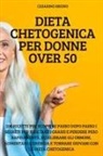 Cesarino Bruno - DIETA CHETOGENICA PER DONNE OVER 50