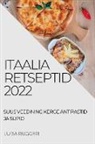 Luisa Ruggeri - ITAALIA RETSEPTID 2022
