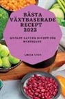 Linda Lind - BÄSTA VÄXTBASERADE RECEPT 2022