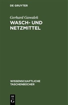 Gerhard Gawalek - Wasch- und Netzmittel