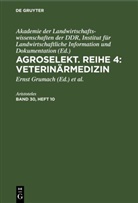 Aristoteles - Agroselekt. Reihe 4: Veterinärmedizin - Band 30, Heft 10: Agroselekt. Reihe 4: Veterinärmedizin. Band 30, Heft 10