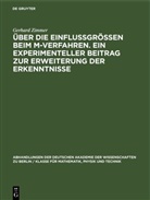 Gerhard Zimmer - Über die Einflussgrössen beim M-Verfahren. Ein experimenteller Beitrag zur Erweiterung der Erkenntnisse