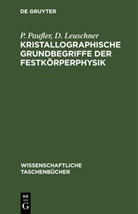 D. Leuschner, P. Paufler - Kristallographische Grundbegriffe der Festkörperphysik