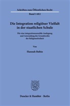 Hannah Rubin - Die Integration religi&ouml;ser Vielfalt in der staatlichen Schule.