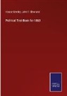 John F. Cleveland, Horace Greeley - Political Text-Book for 1860
