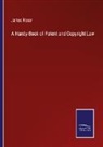 James Fraser - A Handy-Book of Patent and Copyright Law