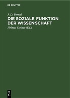 J. D. Bernal, Helmut Steiner - Die soziale Funktion der Wissenschaft