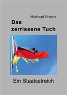 Michael Frisch - Das zerrissene Tuch