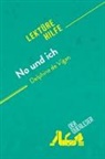 Elena Pinaud, Elena Pinaud, Tina van Roeyen, Tina van Roeyen, Tina Van Roeyen - No und ich von Delphine de Vigan (Lektürehilfe)