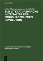 Gerhard Kettmann, Joachim Schildt - Zur Literatursprache im Zeitalter der frühbürgerlichen Revolution