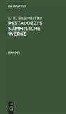 L. W. Seyffarth - Pestalozzi's Sämmtliche Werke - 15: Pestalozzi's Sämmtliche Werke. Band 15