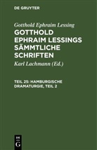 Gotthold Ephraim Lessing, Karl Lachmann - Gotthold Ephraim Lessing: Gotthold Ephraim Lessings Sämmtliche Schriften - Teil 25: Hamburgische Dramaturgie, Teil 2