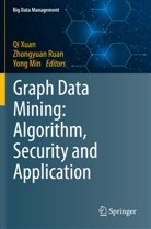 Yong Min, Zhongyuan Ruan, Qi Xuan - Graph Data Mining