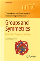 Yvette Kosmann-Schwarzbach - Groups and Symmetries