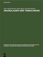 Gerhard Heinicke, Klaus Meyer, Peter-Adolf Thiessen - Grundlagen der Tribochemie