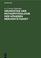 A. G. Iwanow-Smolenski - Grundzüge der Pathophysiologie der höheren Nerventätigkeit