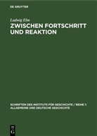 Ludwig Elm - Zwischen Fortschritt und Reaktion