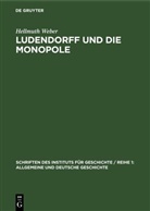 Hellmuth Weber - Ludendorff und die Monopole