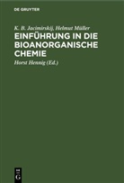 K. B. Jacimirskij, Helmut Müller, Horst Hennig - Einführung in die bioanorganische Chemie