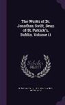 John Hawkesworth, Deane Swift, Jonathan Swift - The Works of Dr. Jonathan Swift, Dean of St. Patrick's, Dublin, Volume 11