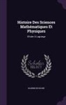 Maximilien Marie - Histoire Des Sciences Mathématiques Et Physiques: D'Euler À Lagrange