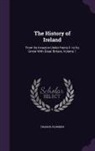 Francis Plowden - The History of Ireland: From Its Invasion Under Henry Ii. to Its Union With Great Britain, Volume 1